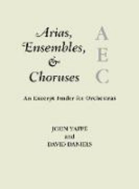 Bild zu Arias, Ensembles, & Choruses von John Yaffé