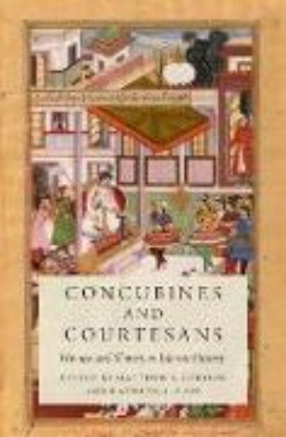 Bild zu Concubines and Courtesans von Matthew S. (Hrsg.) Gordon