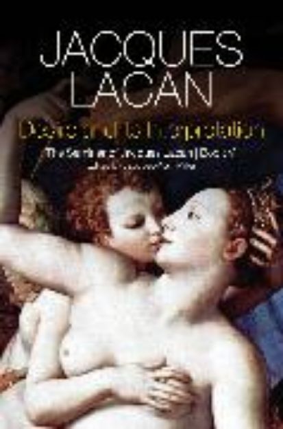 Bild von Desire and its Interpretation von Jacques Lacan