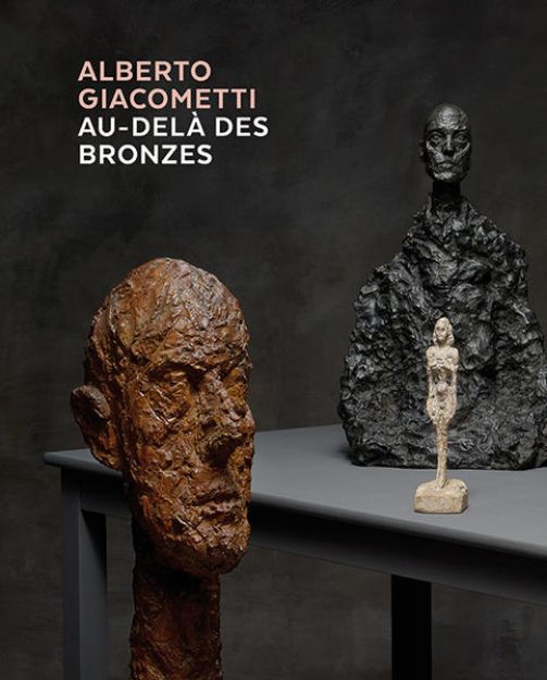 Bild zu Alberto Giacometti - Au-delà des bronzes von Kunsthaus Zürich (Hrsg.)