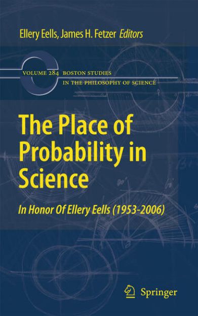 Bild von The Place of Probability in Science von Ellery (Hrsg.) Eells