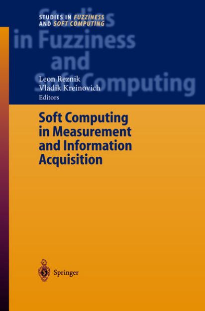 Bild von Soft Computing in Measurement and Information Acquisition von Vladik (Hrsg.) Kreinovich