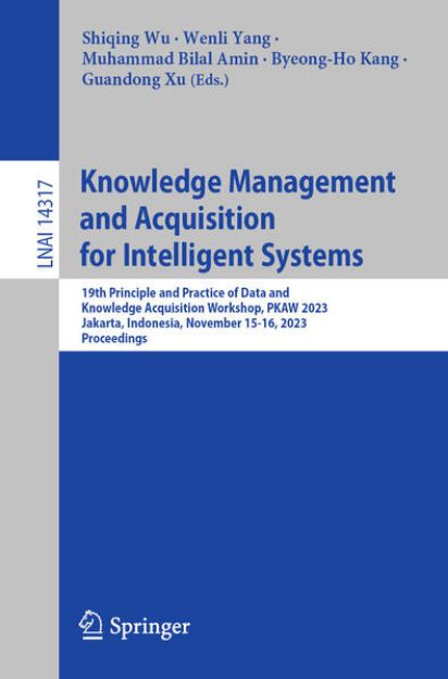 Bild von Knowledge Management and Acquisition for Intelligent Systems von Shiqing (Hrsg.) Wu