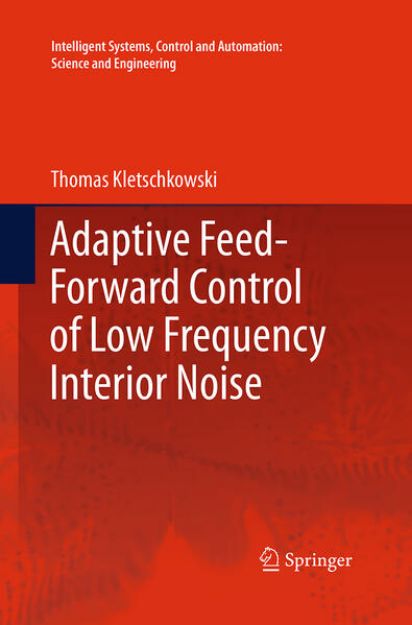 Bild von Adaptive Feed-Forward Control of Low Frequency Interior Noise von Thomas Kletschkowski