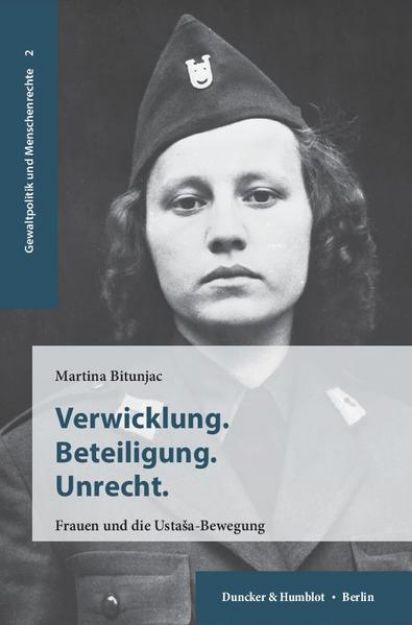 Bild von Verwicklung. Beteiligung. Unrecht von Martina Bitunjac