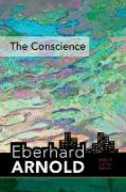 Bild von The Conscience von Eberhard Arnold