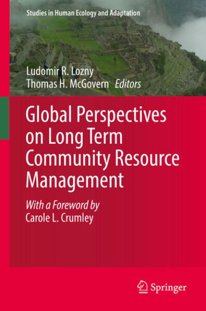 Bild von Global Perspectives on Long Term Community Resource Management von Thomas H. (Hrsg.) McGovern