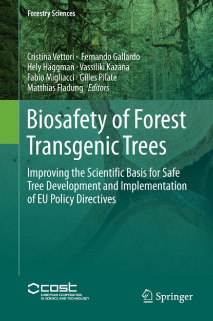 Bild von Biosafety of Forest Transgenic Trees von Cristina (Hrsg.) Vettori