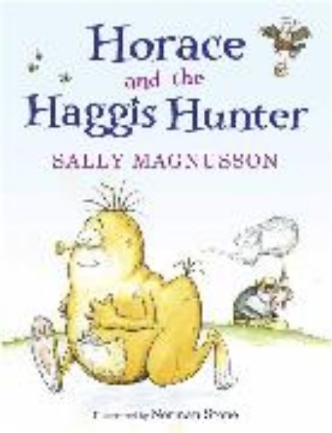 Bild von Horace and the Haggis Hunter von Sally Magnusson