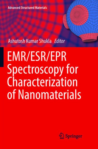 Bild von EMR/ESR/EPR Spectroscopy for Characterization of Nanomaterials von Ashutosh Kumar (Hrsg.) Shukla