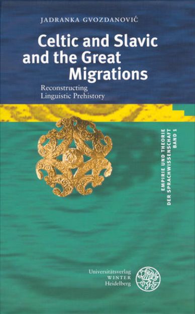 Bild von Celtic and Slavic and the Great Migrations von Jadranka Gvozdanovic