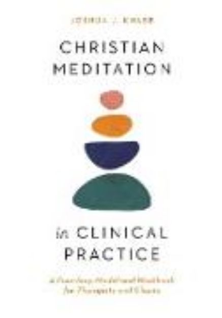 Bild von Christian Meditation in Clinical Practice von Joshua J. Knabb