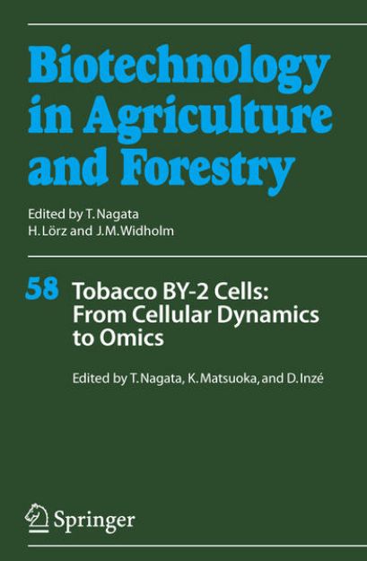 Bild von Tobacco BY-2 Cells: From Cellular Dynamics to Omics von Toshiyuki (Hrsg.) Nagata