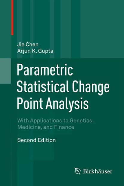 Bild von Parametric Statistical Change Point Analysis von Arjun K. Gupta