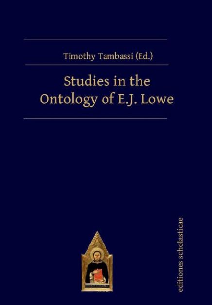 Bild von Studies in the Ontology of E.J. Lowe von Timothy Tambassi (Ed.