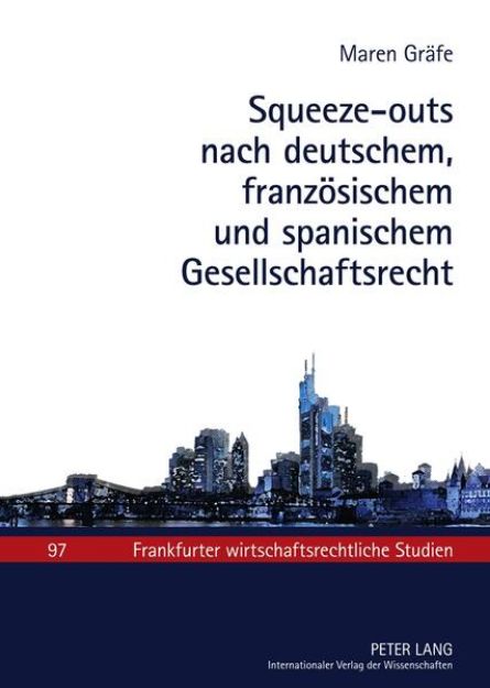 Bild zu Squeeze-outs nach deutschem, französischem und spanischem Gesellschaftsrecht von Maren Gräfe