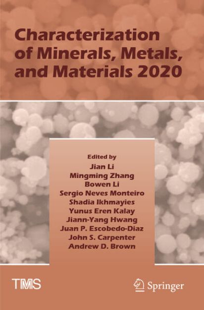 Bild von Characterization of Minerals, Metals, and Materials 2020 von Jian (Hrsg.) Li