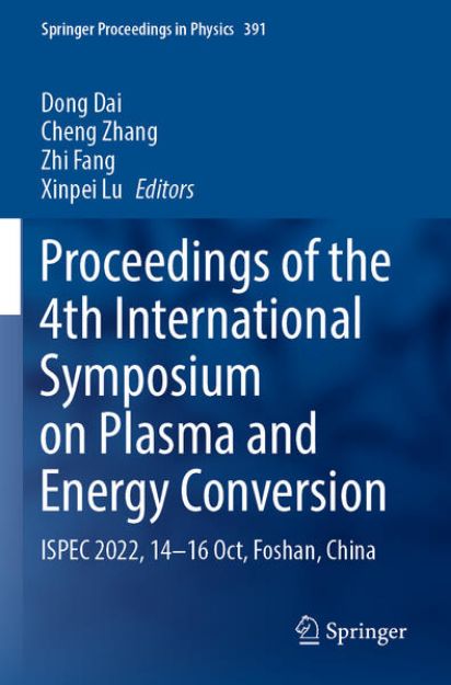 Bild von Proceedings of the 4th International Symposium on Plasma and Energy Conversion von Dong (Hrsg.) Dai