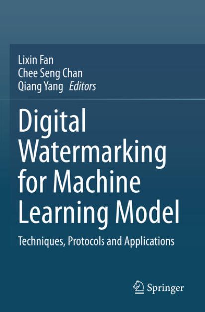 Bild von Digital Watermarking for Machine Learning Model von Lixin (Hrsg.) Fan