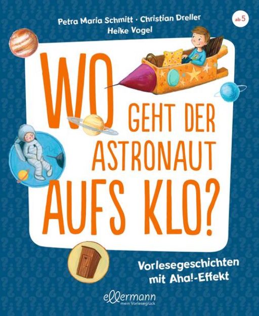 Bild von Wo geht der Astronaut aufs Klo? von Petra Maria Schmitt