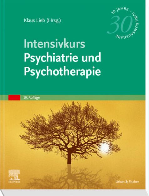 Bild von Intensivkurs Psychiatrie und Psychotherapie von Klaus (Hrsg.) Lieb