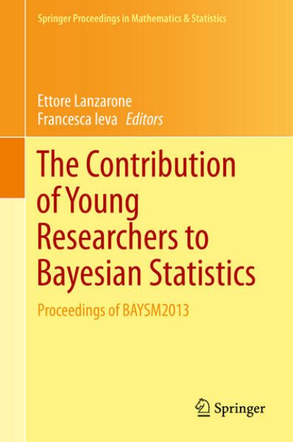 Bild von The Contribution of Young Researchers to Bayesian Statistics von Francesca (Hrsg.) Ieva