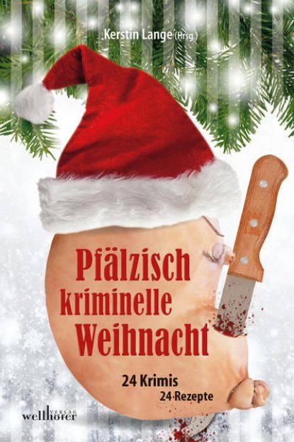 Bild von Pfälzisch kriminelle Weihnacht von Harald Schneider