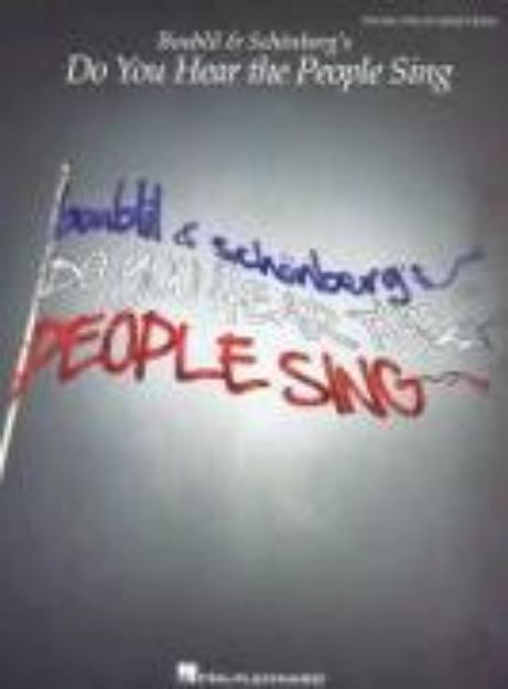 Bild von Boublil & Schonberg's Do You Hear the People Sing von Alain (Komponist) Boublil