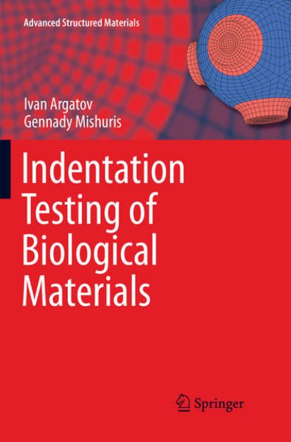 Bild von Indentation Testing of Biological Materials von Ivan Argatov