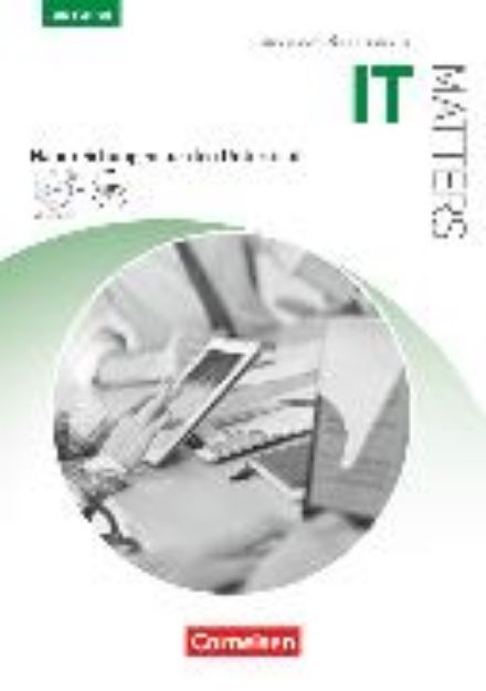 Bild von Matters Technik, Englisch für technische Ausbildungsberufe, IT Matters 3rd edition, B1/B2, Englisch für IT-Berufe, Handreichungen für den Unterricht mit MP3-CD und Zusatzmaterialien via Webcode von Isobel E. Williams