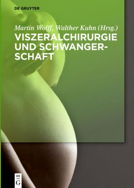 Bild von Viszeralchirurgie und Schwangerschaft von Martin (Hrsg.) Wolff