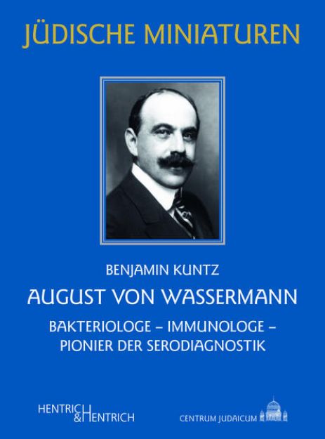 Bild von August von Wassermann von Benjamin Kuntz