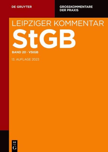 Bild von Strafgesetzbuch. Leipziger Kommentar / Völkerstrafgesetzbuch von Robert (Hrsg.) Esser