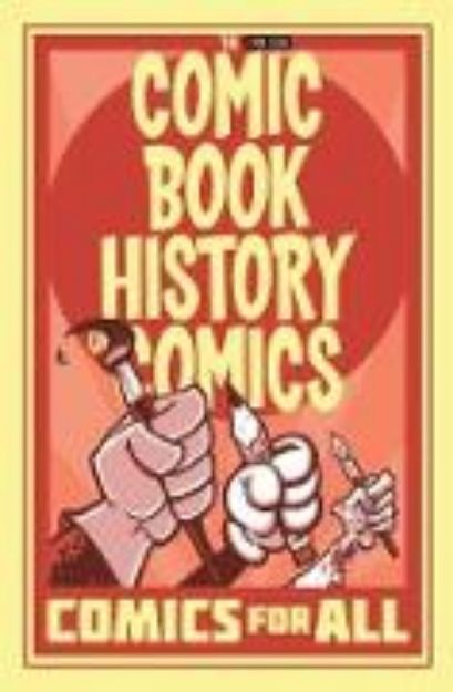 Bild von Comic Book History of Comics: Comics For All von Fred Van Lente