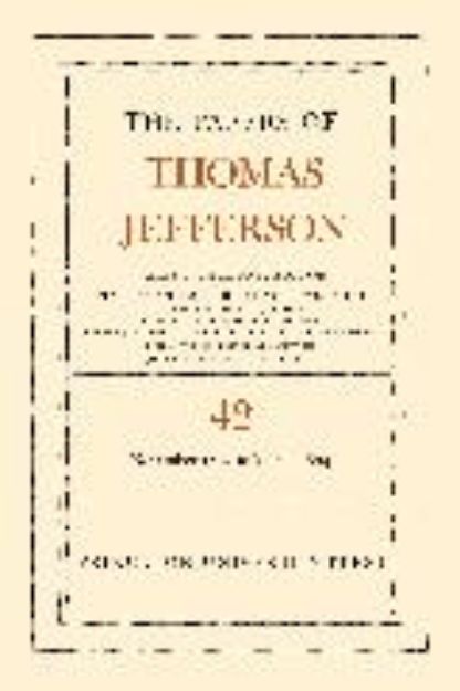 Bild von The Papers of Thomas Jefferson, Volume 42 von Thomas Jefferson