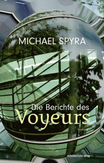 Bild von Die Berichte des Voyeurs von Michael Spyra