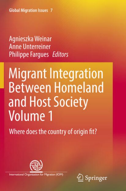 Bild von Migrant Integration Between Homeland and Host Society Volume 1 von Agnieszka (Hrsg.) Weinar