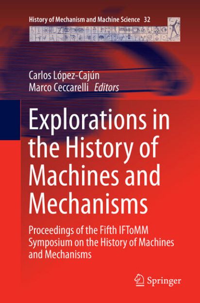 Bild von Explorations in the History of Machines and Mechanisms von Marco (Hrsg.) Ceccarelli