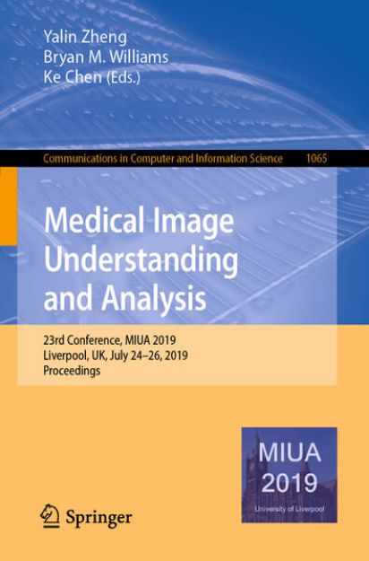 Bild von Medical Image Understanding and Analysis von Yalin (Hrsg.) Zheng