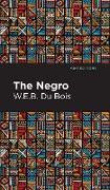 Bild von The Negro von Du Bois W. E. B.