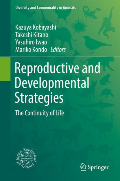 Bild von Reproductive and Developmental Strategies von Kazuya (Hrsg.) Kobayashi