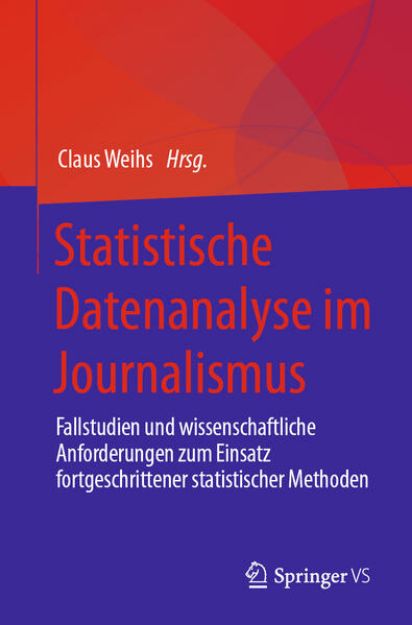 Bild von Statistische Datenanalyse im Journalismus von Claus (Hrsg.) Weihs