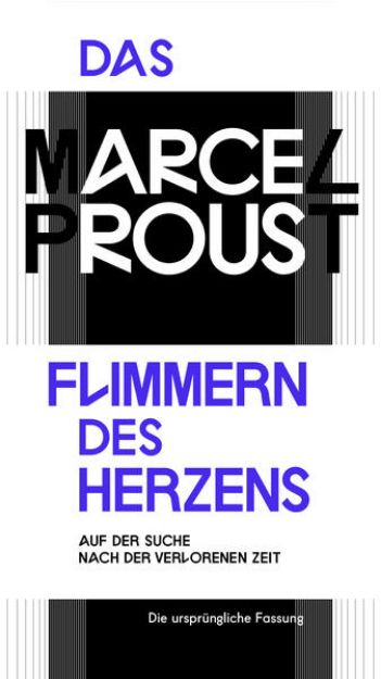 Bild von Das Flimmern des Herzens von Marcel Proust