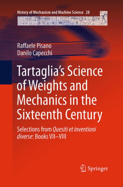 Bild von Tartaglia¿s Science of Weights and Mechanics in the Sixteenth Century von Danilo Capecchi