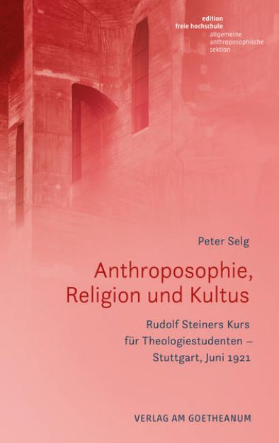 Bild von Anthroposophie, Religion und Kultus von Peter Selg