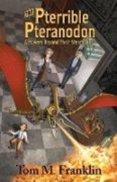 Bild von The Pterrible Pteranodon von Tom M Franklin