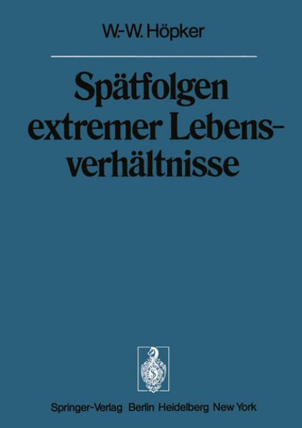 Bild von Spätfolgen extremer Lebensverhältnisse von W. -W. Höpker