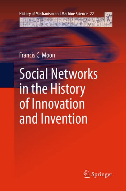 Bild von Social Networks in the History of Innovation and Invention von Francis C. Moon