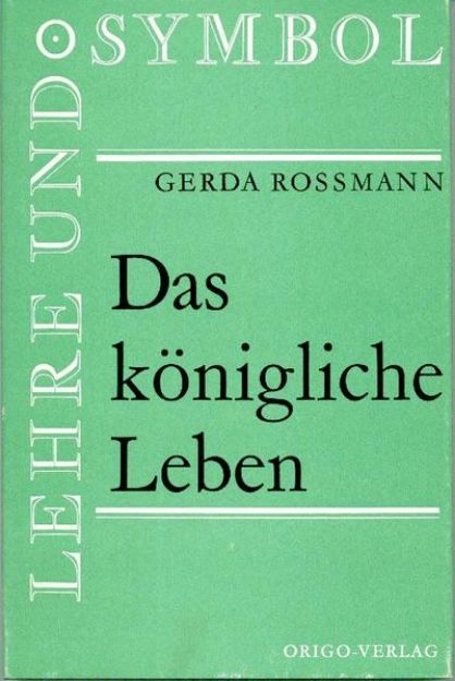 Bild von Das Königliche Leben von Gerda Rossmann