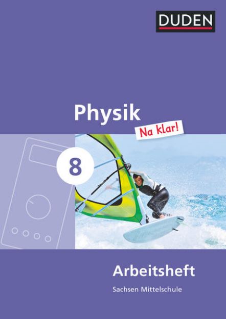 Bild von Physik Na klar!, Mittelschule Sachsen, 8. Schuljahr, Arbeitsheft von Lothar Meyer